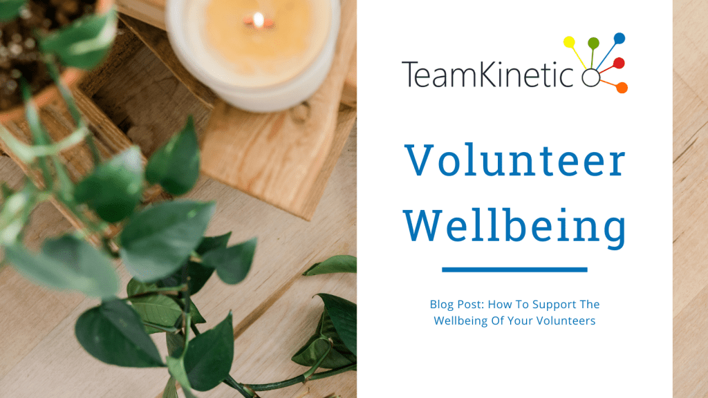 Image promoting our blog post titled How to support the wellbeing of your volunteers